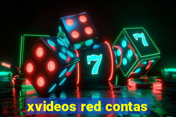 xvideos red contas